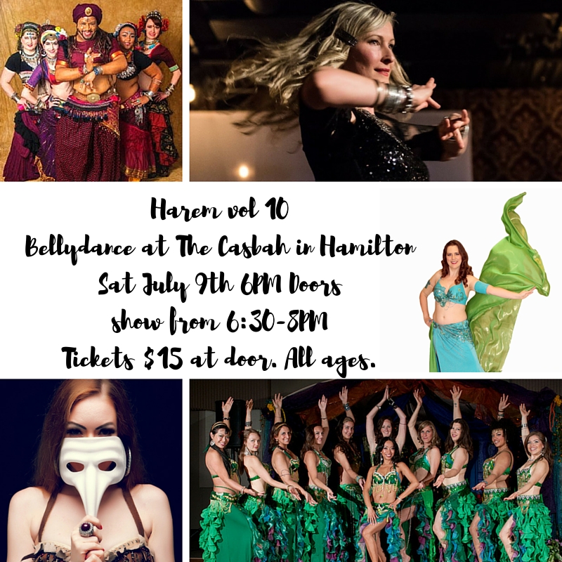 Harem vol 10 Bellydance at The Casbah in HamiltonSat July 9th 6PM Doorsshow from 6_30-8PMTickets $15 at door. All ages.